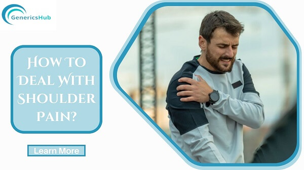 How To Deal With Shoulder Pain